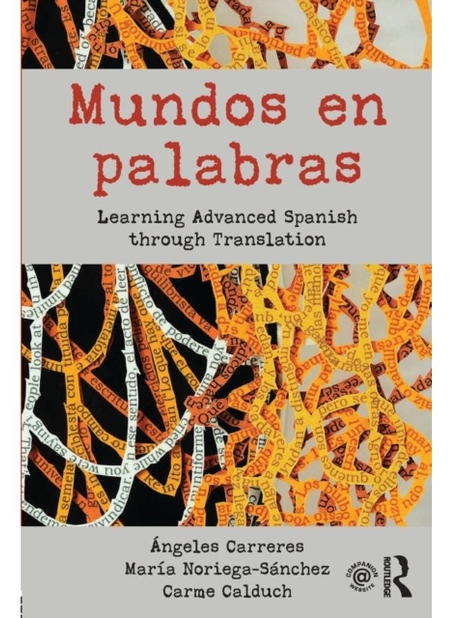 Mundos en palabras Learning Advanced Spanish through Translation - Paperback