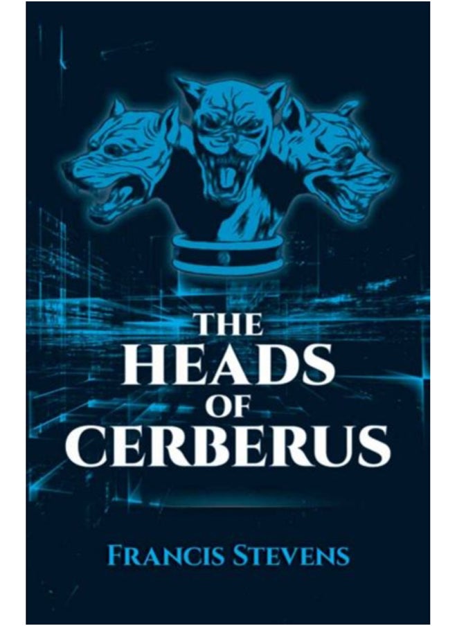 The Heads of Cerberus 