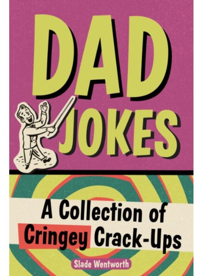 Dad Jokes A Collection of Cringey Crack Ups - Paperback