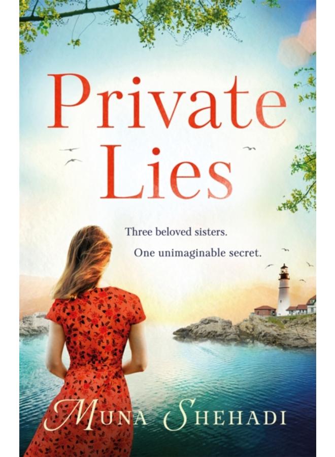 Private Lies : The most enthralling novel of unimaginable family secrets you'll read this year . . . 