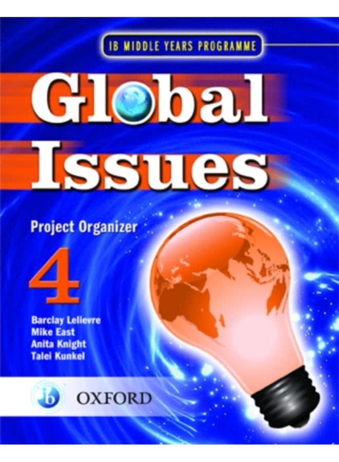 Global Issues MYP Project Organizer 4 IB Middle Years Programme - Paperback