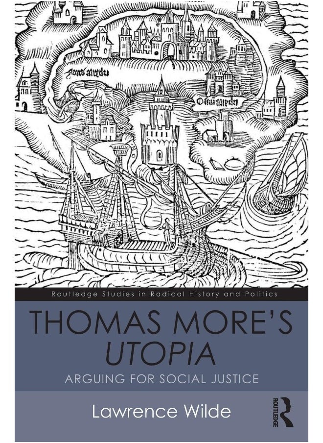 Thomas More's Utopia: Arguing for Social Justice 