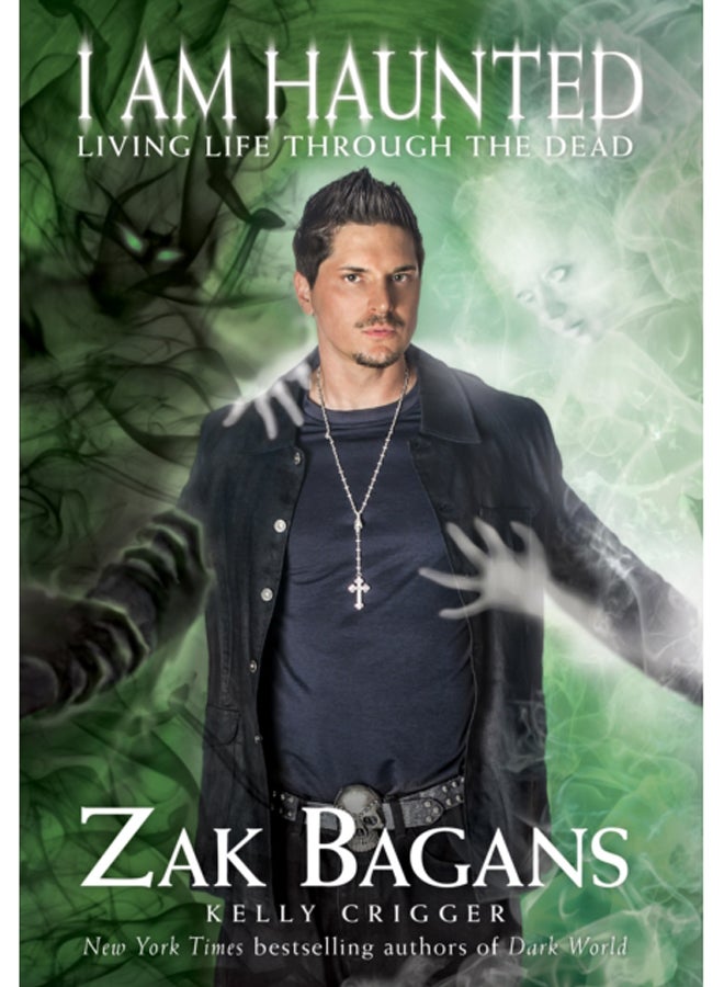 I Am Haunted : Living Life Through the Dead 