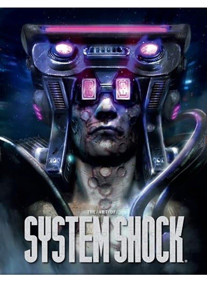 The Art Of System Shock 
