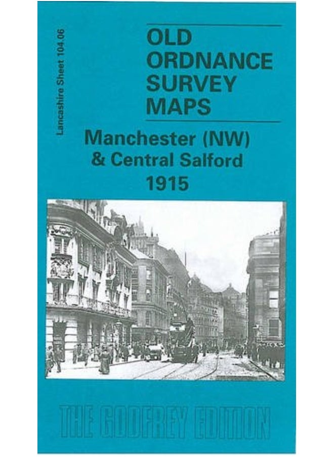 Manchester (NW) and Central Salford 1915: Lancashire Sheet 104.06 