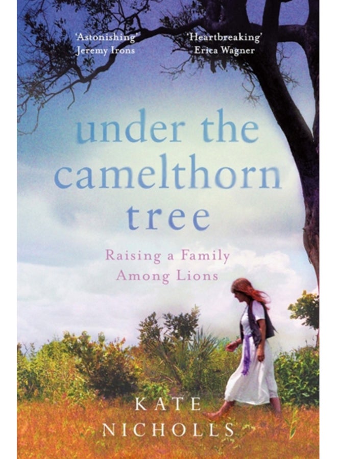 Under the Camelthorn Tree : The Impact of Trauma on One Family 