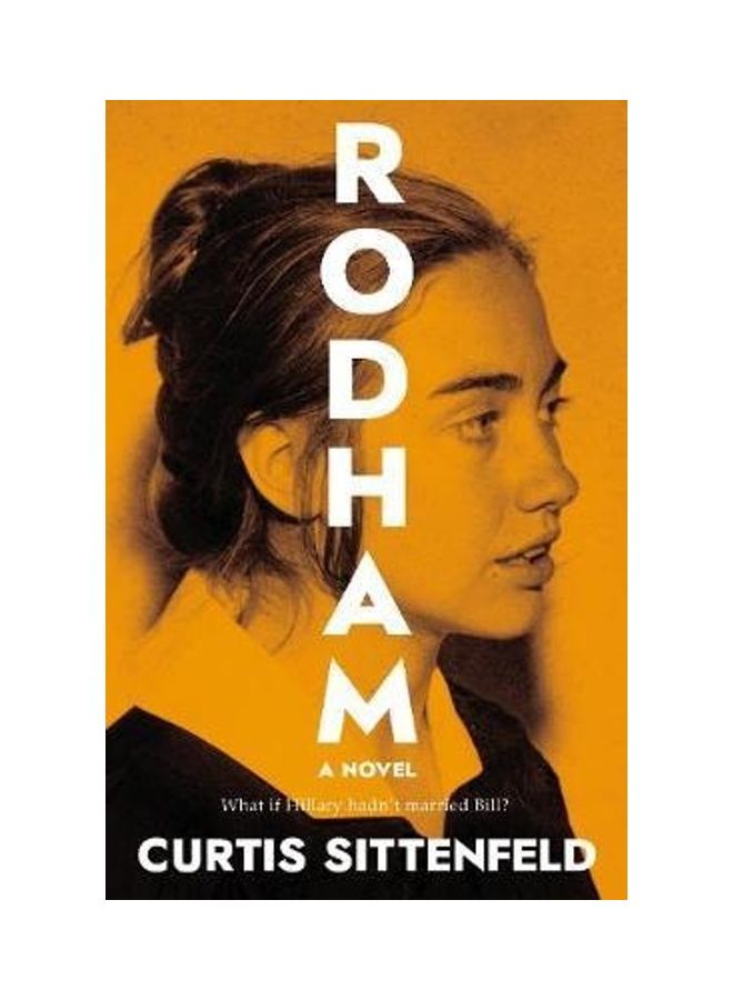 Rodham What If Hillary Hadn'T Married Bill