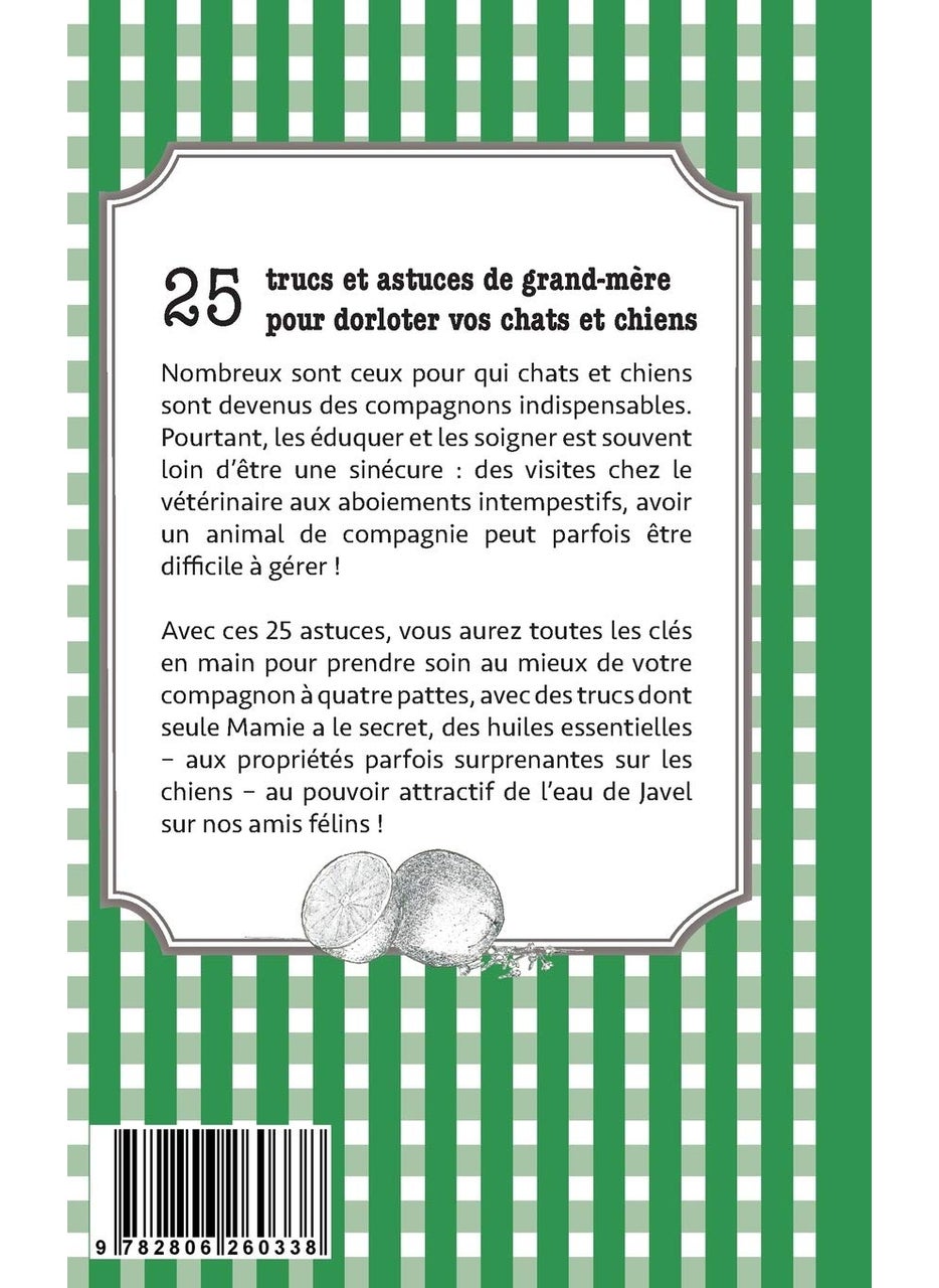 Dorloter vos chats et chiens: 25 trucs et astuces de grand-mère  - Image 2