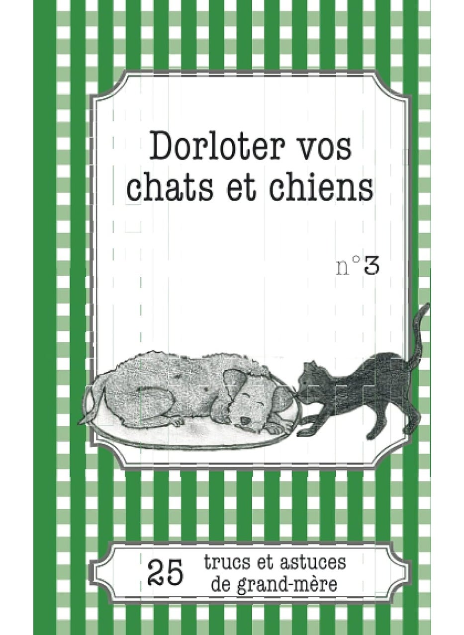Dorloter vos chats et chiens: 25 trucs et astuces de grand-mère  - Image 1