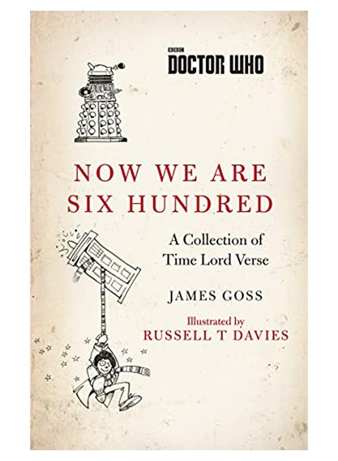 Doctor Who Now We Are Six Hundred A Collection Of Time Lord Verse