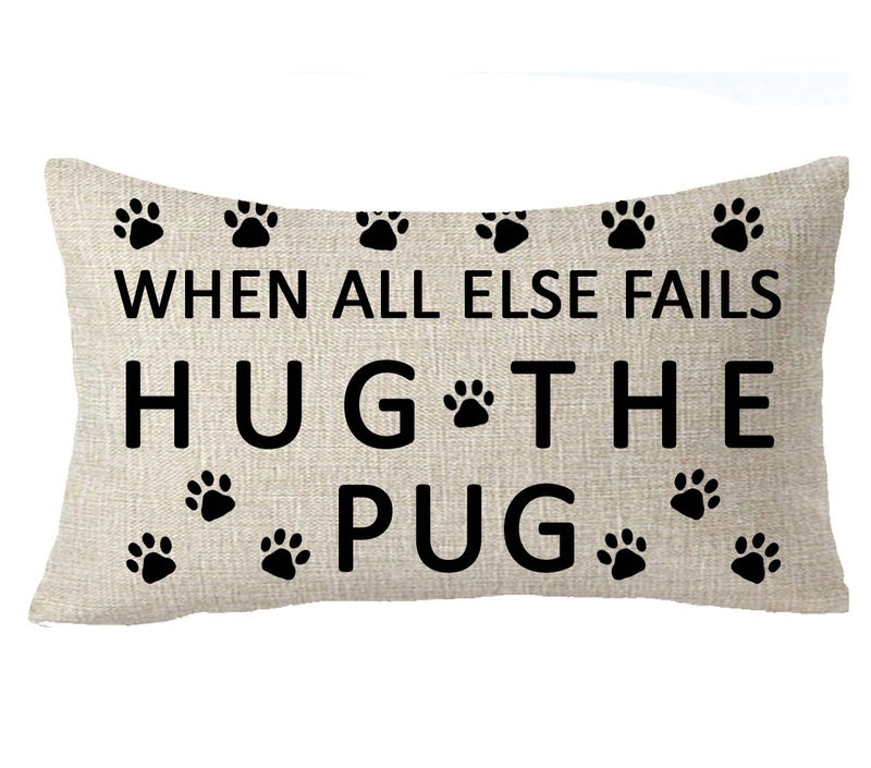 FELENIW When All Else Fails Hug The Pug Family Friends Dog paw Print pet Gift Lumbar Throw Pillow Cover Cushion Case Cotton Linen Material Decorative 12" x 20'' inches (C) - Image 1
