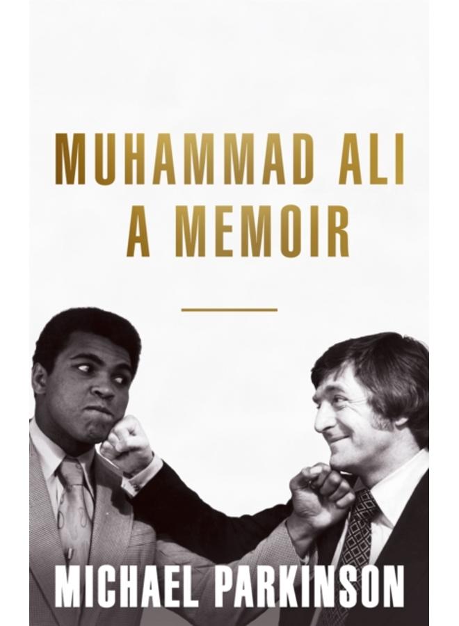Muhammad Ali: A Memoir : A fresh and personal account of a boxing champion 