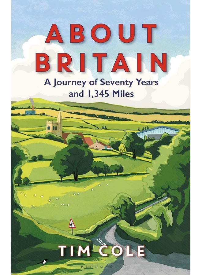 About Britain: A Journey of Seventy Years and 1,345 Miles