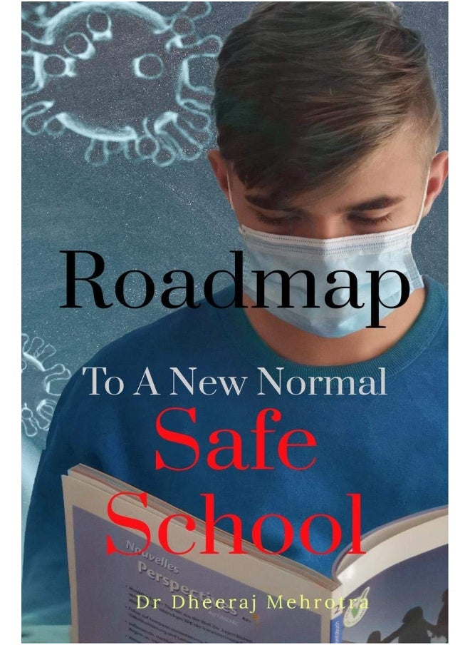 Roadmap To A New Normal Safe School 
