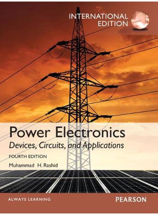 Power Electronics  Devices  Circuits  and Applications  International Edition  Ed   4 