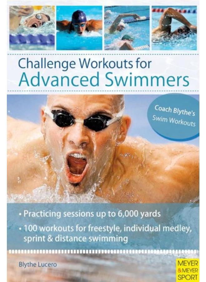 Challenge Workouts for Advanced Swimmer 
