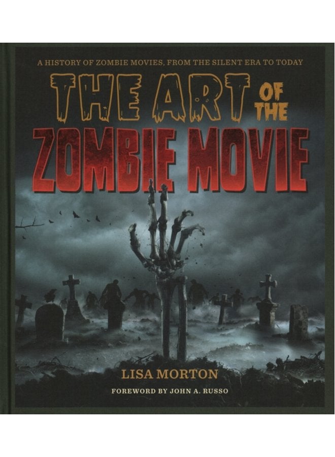 The Art of the Zombie Movie - Hardback