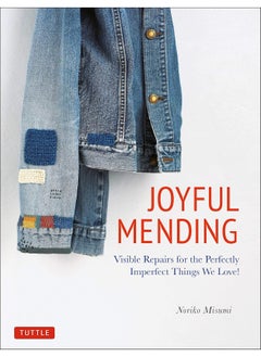 Joyful Mending: Beautiful Visible Repairs for the Things We Love  - Image 1