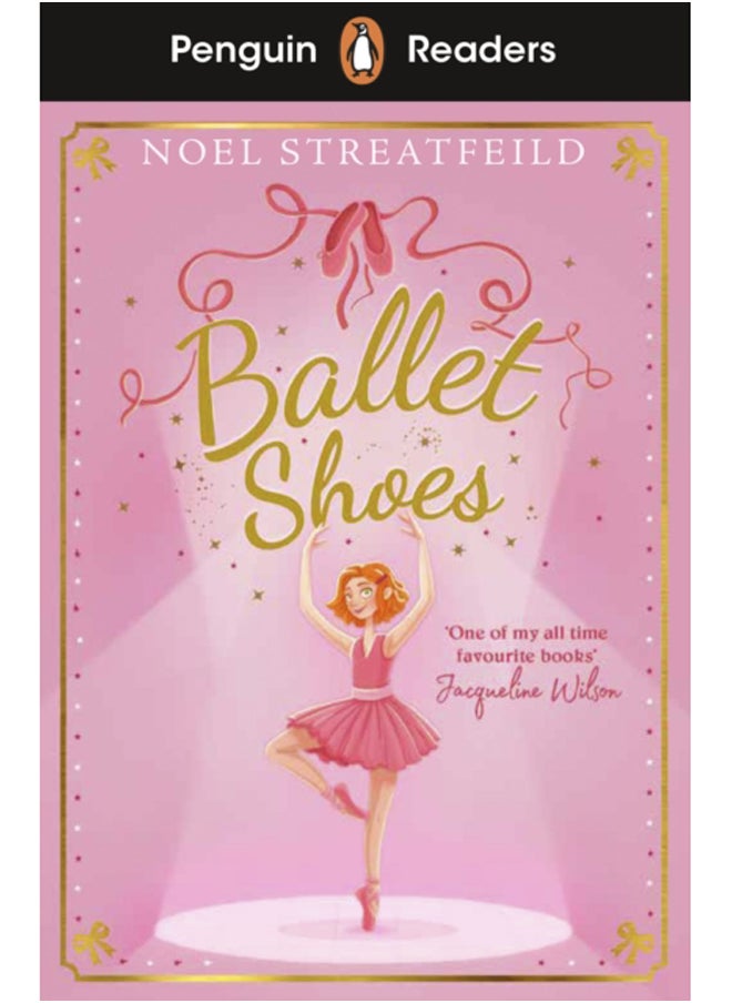 Penguin Readers Level 2: Ballet Shoes (ELT Graded Reader) 
