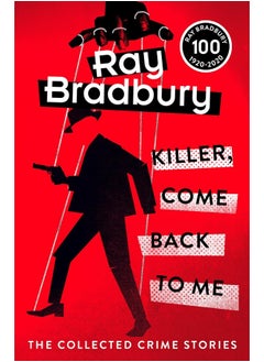 Killer, Come Back To Me 