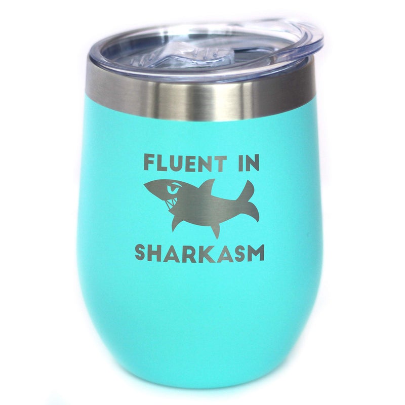 Bevvee Fluent in Sharkasm  Funny Shark Wine Tumbler Glass with Sliding Lid  Stainless Steel Insulated Mug  Cute Shark Decor Gifts  Teal 