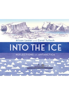 Into the Ice: Reflections on Antarctica  - Image 2