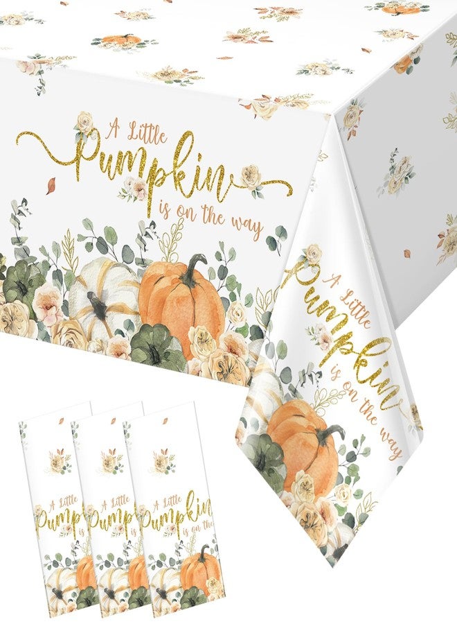 Hallswl 3pcs A Little Pumpkin is On The Way Tablecloth,Fall Baby Shower Tablecloths Floral Disposable Plastic Table Covers for Sweet Girl Shower Gender Reveal Birthday Party Decorations,54x108inch - Image 1