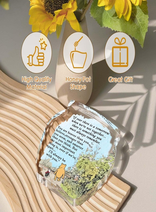 TAGDANK Hunny Pot Shape Acrylic Desk Decor Winnie Long Distance Friendship Gifts Inspirational Gifts, Pooh Quotes Desk Sign Decor, Birthday Gifts Graduation Gifts for Women Best Friend Mom Sister - 01 - Image 3