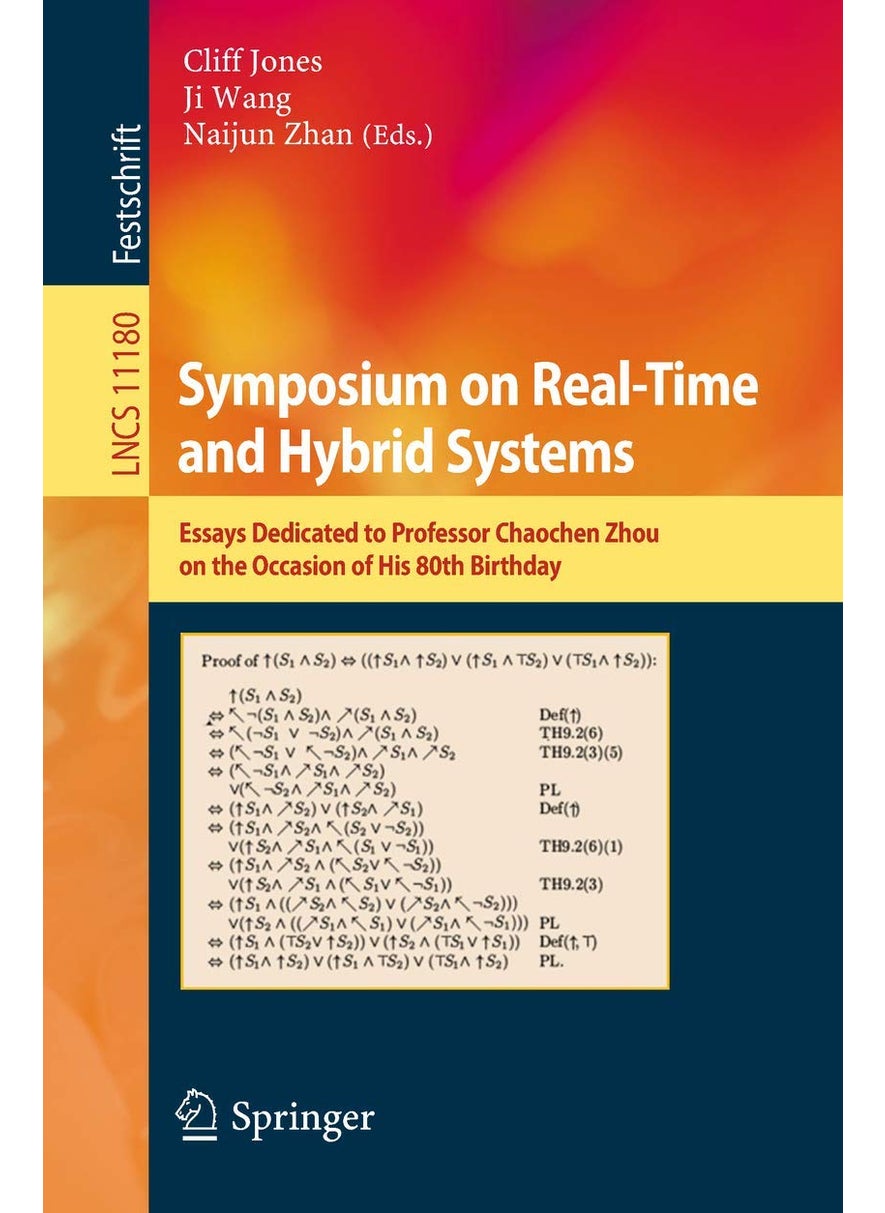 Symposium on Real-Time and Hybrid Systems: Essays Dedicated to Professor Chaochen Zhou on the Occasion of His 80th Birthday 