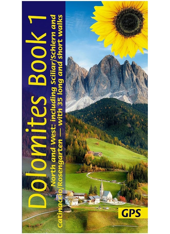 Dolomites Sunflower Walking Guide Vol 1 - North and West: 35 long and short walks with detailed maps and GPS covering North and West including Scillar/Schlern and Catinaccio/Rosengarten  - Image 2