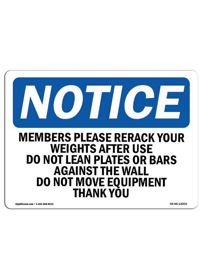 SignMission - Osha Notice Sign Members Please Rerack Your Weights After ; Vinyl Label Decal ; Protect Your Business Construction Site ;  Made In The Usa - Image 1