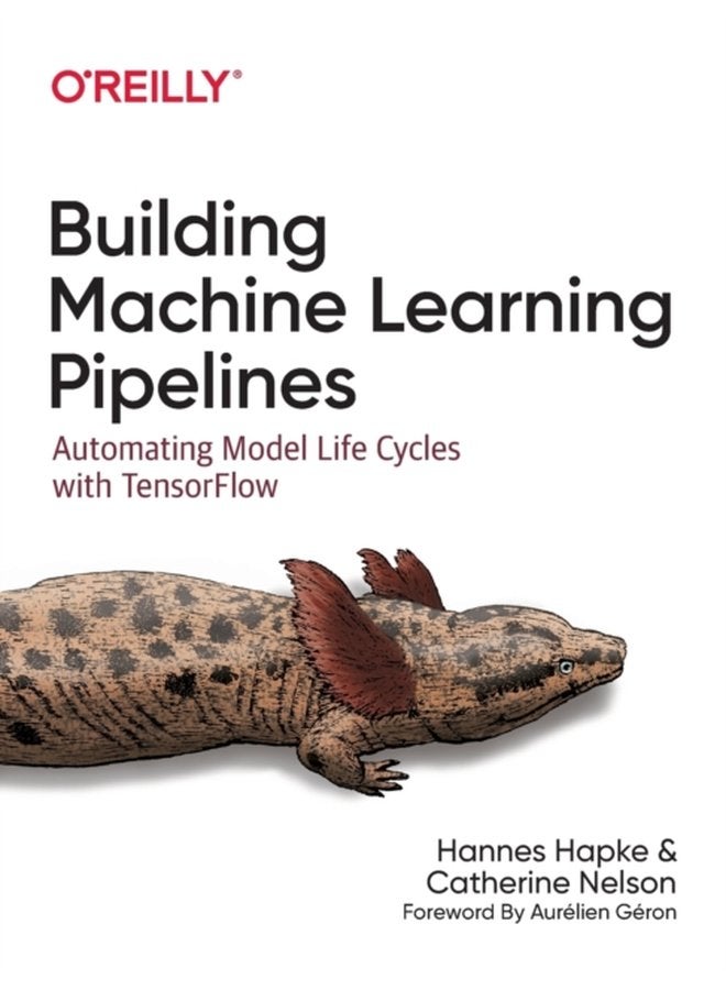 Building Machine Learning Pipelines - Paperback