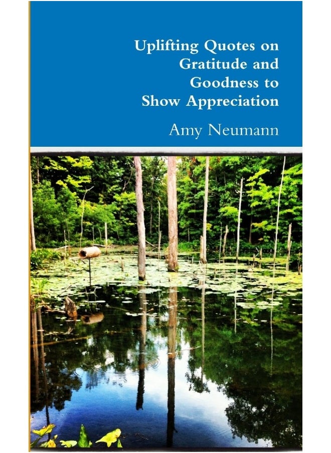 Uplifting Quotes on Gratitude and Goodness to Show Appreciation  - Image 1