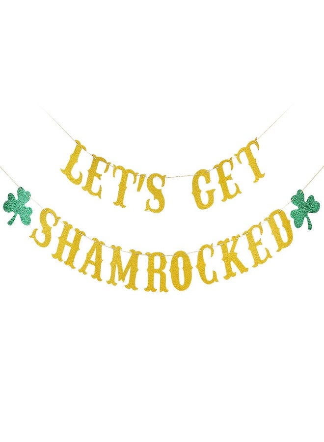 LeeSky Gold Lets Get Shamrocked Banner, Lets Get Shamrocke Sign Decorations Happy St Patricks Day Lucky Banner for Irish Day Lucky Themed Party Decor - Image 1