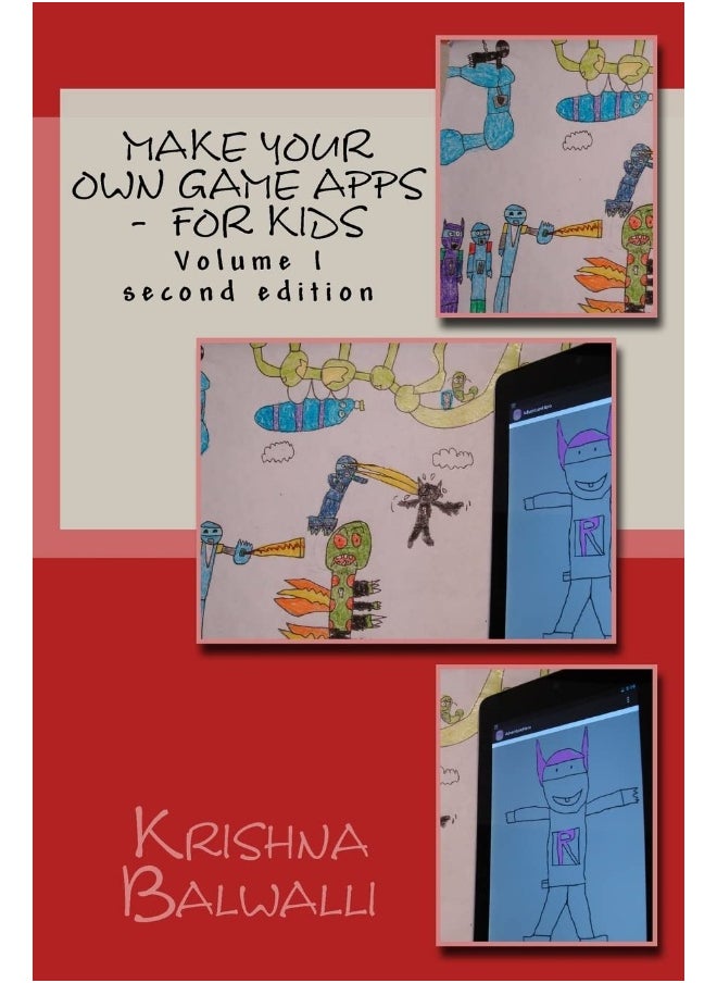 Make Your Own Game Apps - For Kids: Make Your Own Game Apps - For Kids 