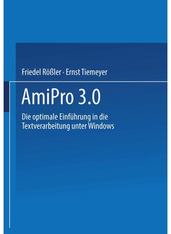 AmiPro 3.0: Die Optimale Einfuhrung in Die Textverarbeitung Unter Windows - pzsku/ZB13B5EFACCC7A45A02FCZ/45/1749025182/d4b2a614-d481-40d0-8c25-1ed4da07a5a4