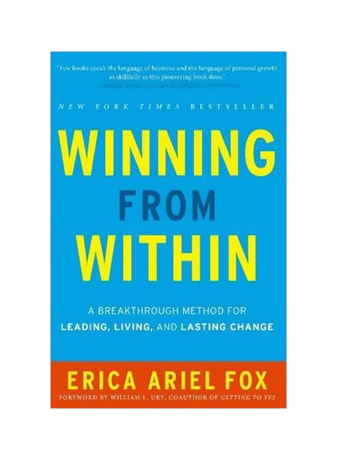 Winning From Within: A Breakthrough Method For Leading, Living And Lasting Change