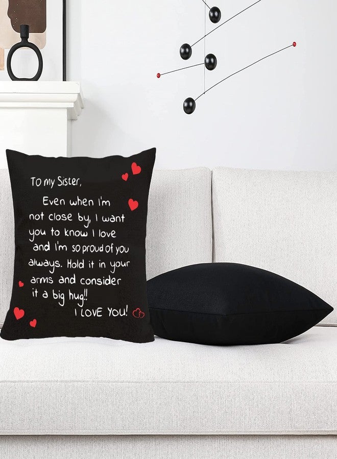 Anrkets Sisters Gift from Sister,Two Sided Printing Sisters Pillow Cover Even When I'm Not Close by I Want You to Know I Love, Reminder Gift for Lady Girls, Cotton Linen Decorative Cushion Pillowcase 18"x 18" - Image 5