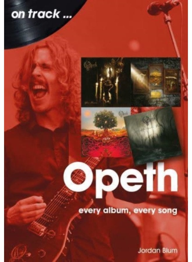Opeth On Track Every Album Every Song - Paperback