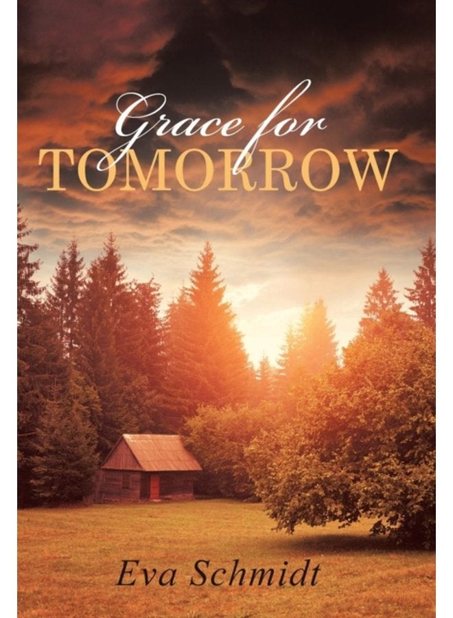 Grace for Tomorrow - Hardback