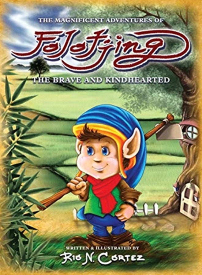 The Magnificent Adventures of Folotjing - The Brave and Kindhearted 