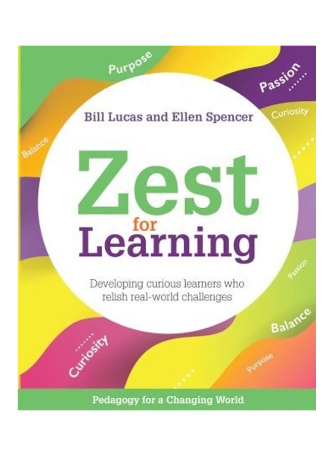 Zest For Learning: Developing Curious Learners Who Relish Real-World Challenges - Image 2