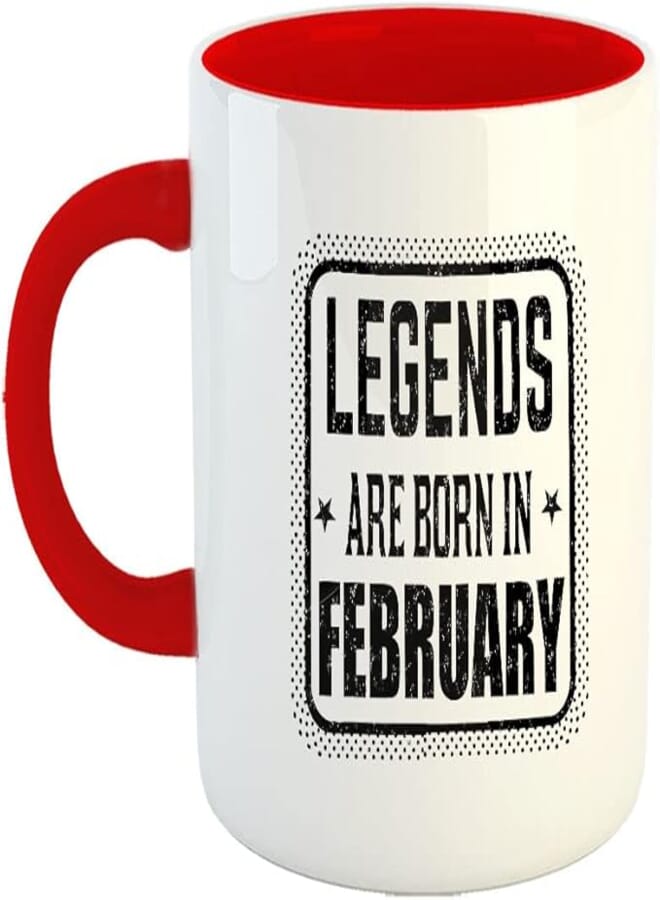 Happu - Printed Ceramic Coffee Mug, February Birthday Wishes, Legends are Born in February, Gifts for Bro, Gift for Boyfriend, Gift for Wife, Gift for Mother, 325 ML(11Oz), 2651-RD