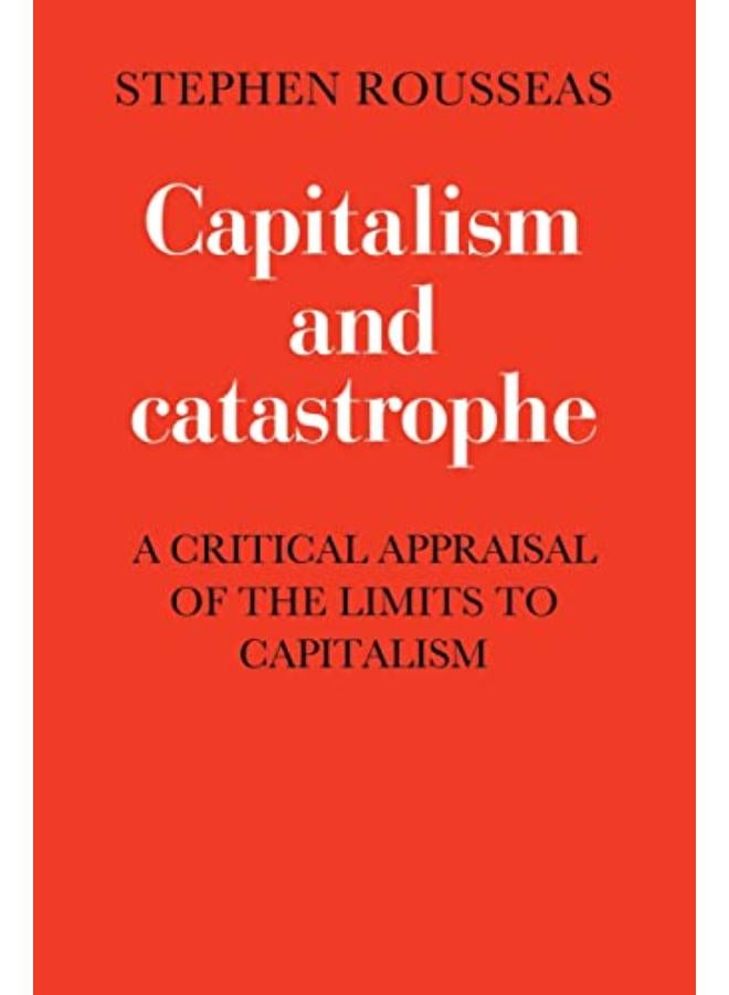 Capitalism and Catastrophe 