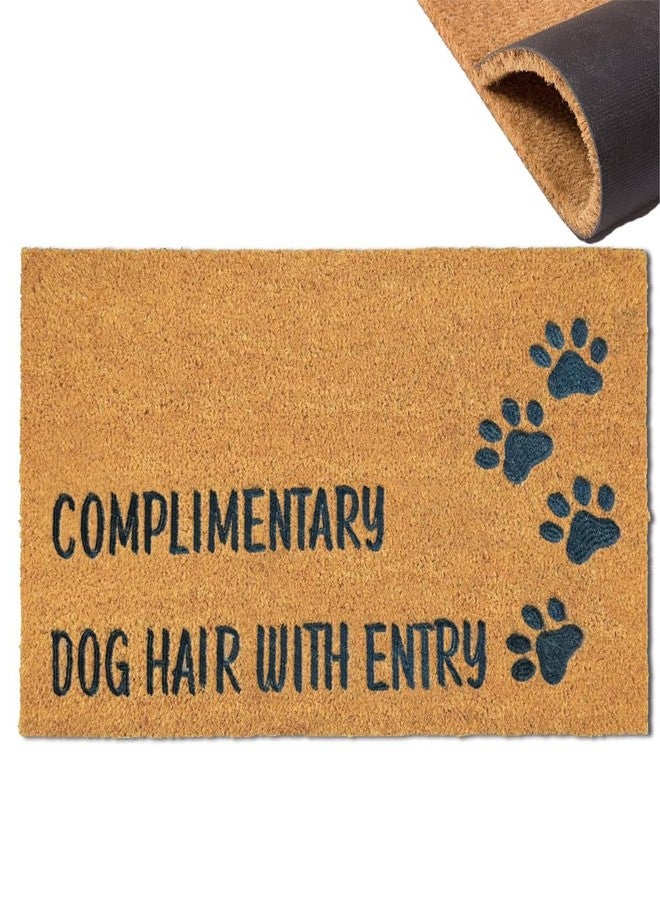Assaoy COMPLIMENTARY Dog Hair with Entry Funny Door Mats Outside Coir Doormat for Home Entrance,Front Door mat,Indoor Entrance Embroidered Welcome Rubber Rugs Home Spring Decor 30”x 18” - Image 1