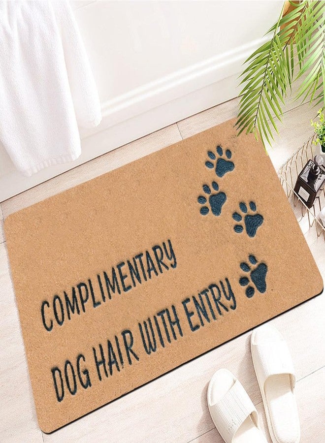 Assaoy COMPLIMENTARY Dog Hair with Entry Funny Door Mats Outside Coir Doormat for Home Entrance,Front Door mat,Indoor Entrance Embroidered Welcome Rubber Rugs Home Spring Decor 30”x 18” - Image 3
