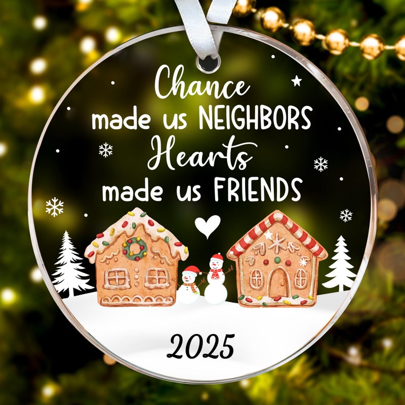 HEXMOZ Neighbor Gifts Neighbor Christmas Ornaments 2025 Best Neighbor Gift Ideas Chance Made Us Neighbor Friendship Gifts for Next Door Neighbors Women Men