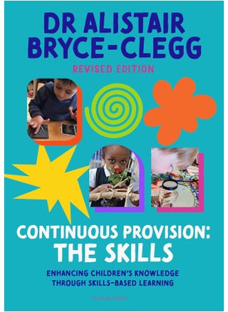 Continuous Provision: The Skills: Enhancing children's development through skills-based learning - pzsku/ZB1519405E088B01E69D3Z/45/_/1742469434/5bc5d7c3-ec5f-416a-bfc6-14136989a287