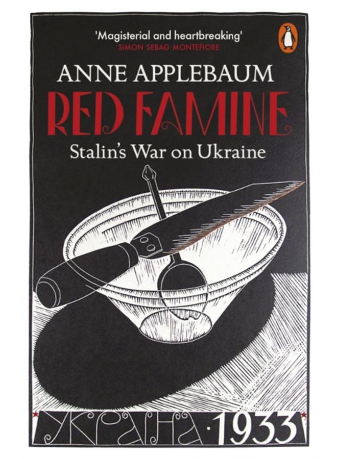 Red Famine : Stalin's War on Ukraine 