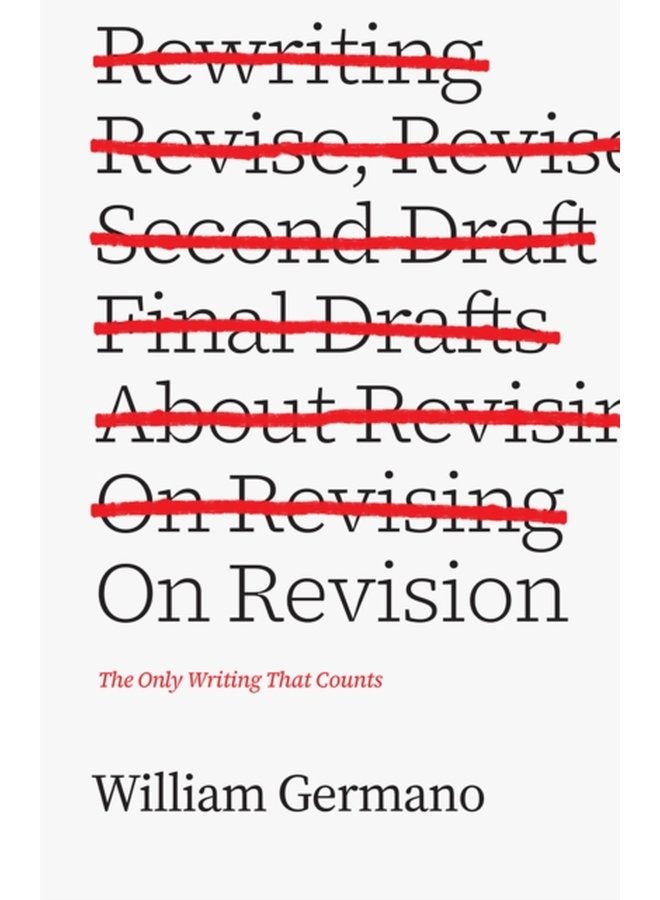 On Revision The Only Writing That Counts - Paperback
